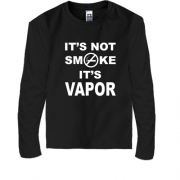 Дитячий лонгслів It`s not smoke, it`s vapor